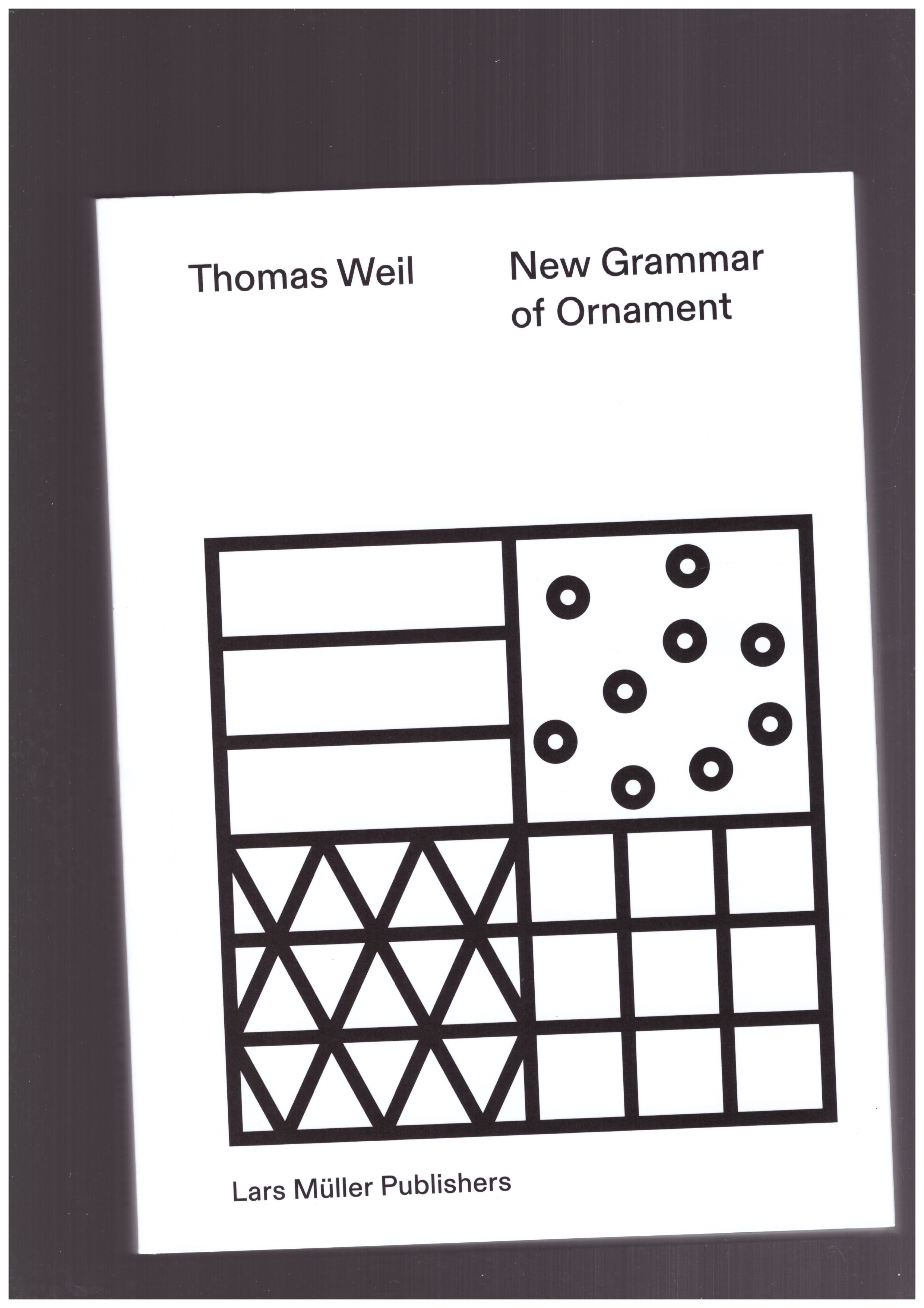 WEIL, Thomas - New Grammar of Ornament